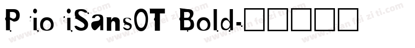 PrioriSans0T Bold字体转换
